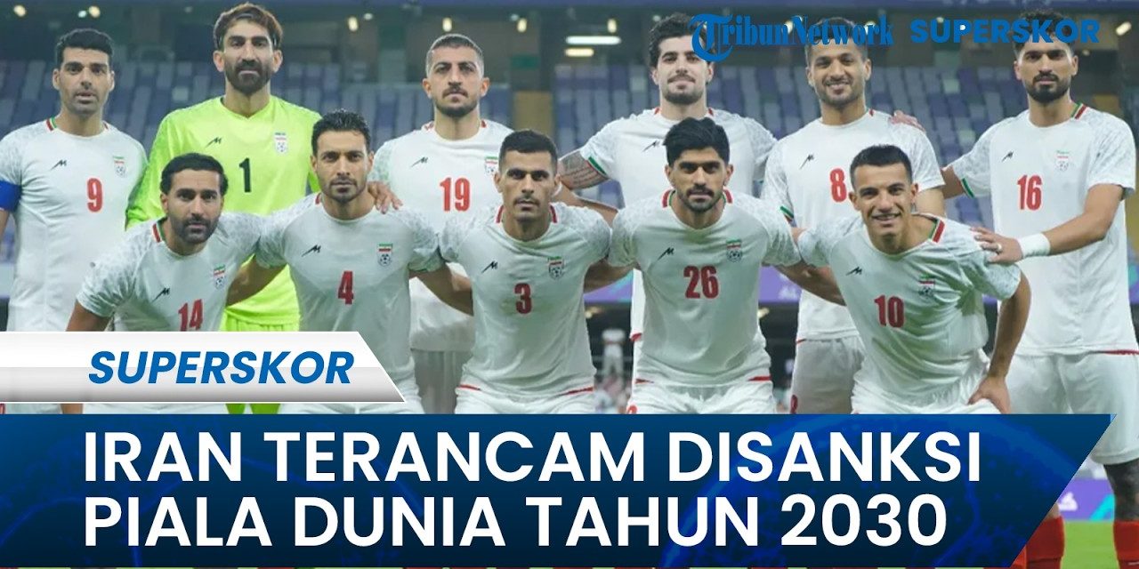 Mundur Dari Piala Dunia 2026, Iran Hadapi Potensi Sanksi FIFA