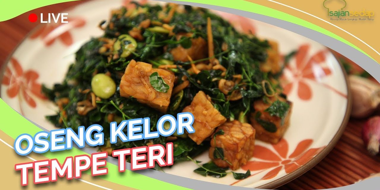 Tumis Tempe Daun Kelor, Resep Hemat Yang Sehat Dan Lezat
