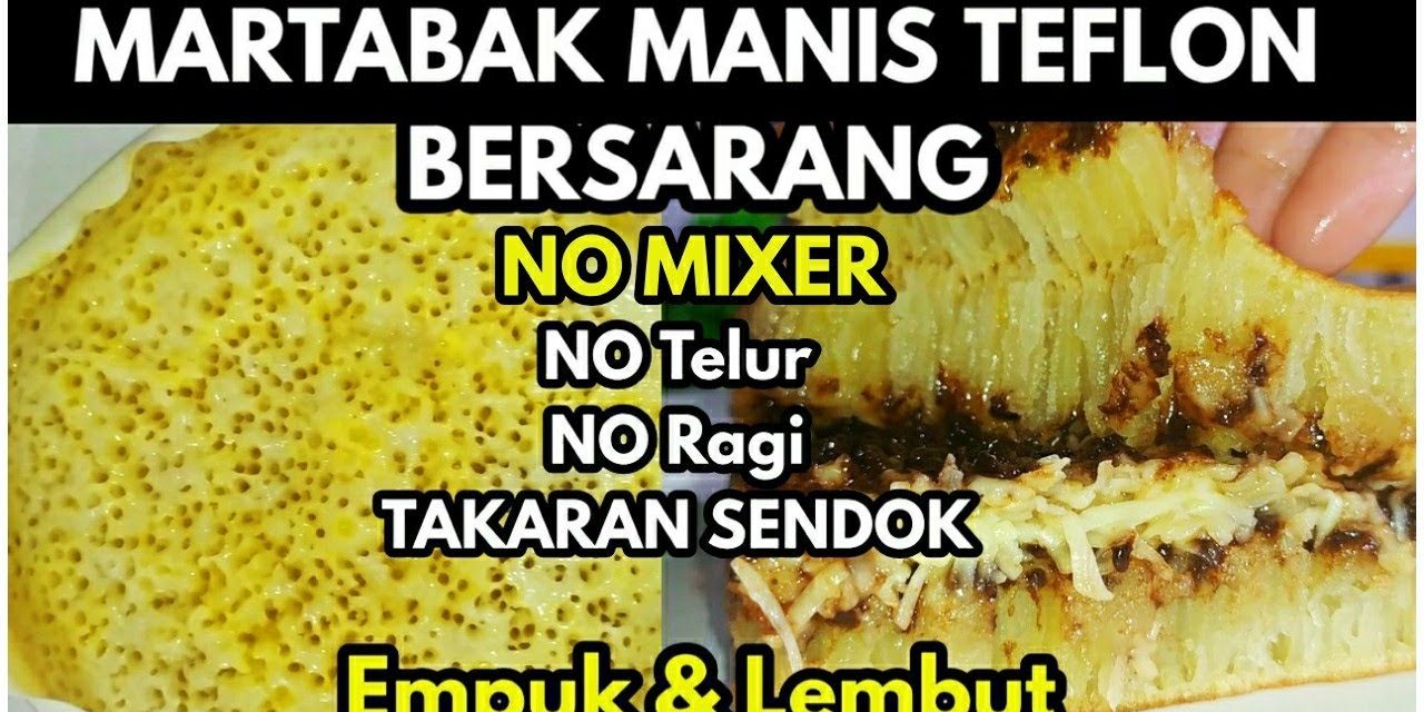 Martabak Manis Takaran Sendok Anti Gagal, Cocok Untuk Jualan