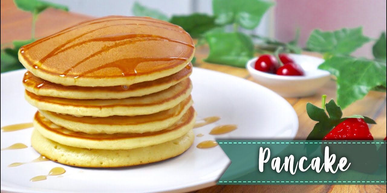 Membuat Pancake Lembut, Mengembang, Dan Lezat Di Rumah