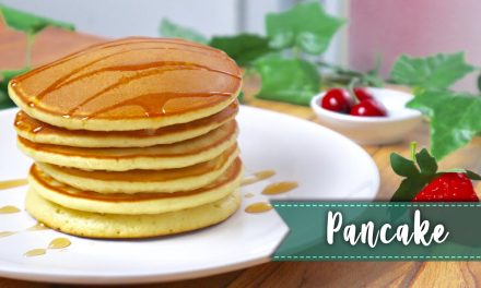 Membuat Pancake Lembut, Mengembang, Dan Lezat Di Rumah