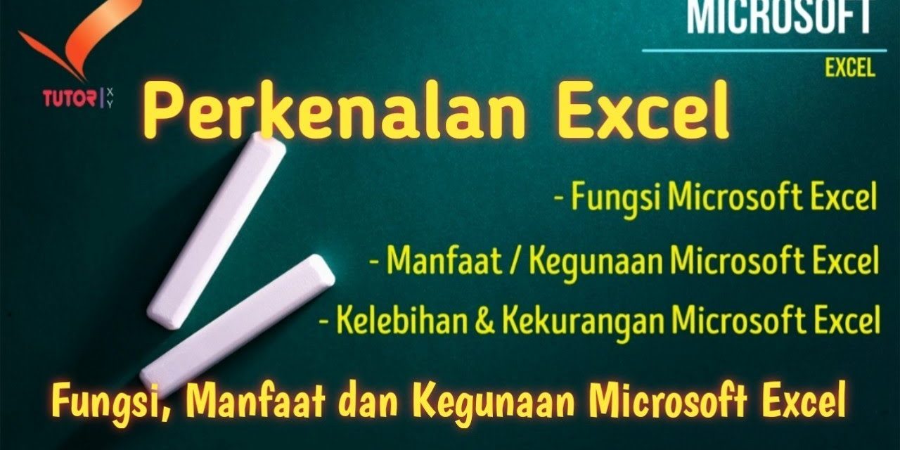 Fungsi Microsoft Excel Yang Wajib Di Tekuni Para Mahasiswa