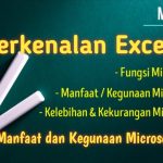 Fungsi Microsoft Excel Yang Wajib Di Tekuni Para Mahasiswa