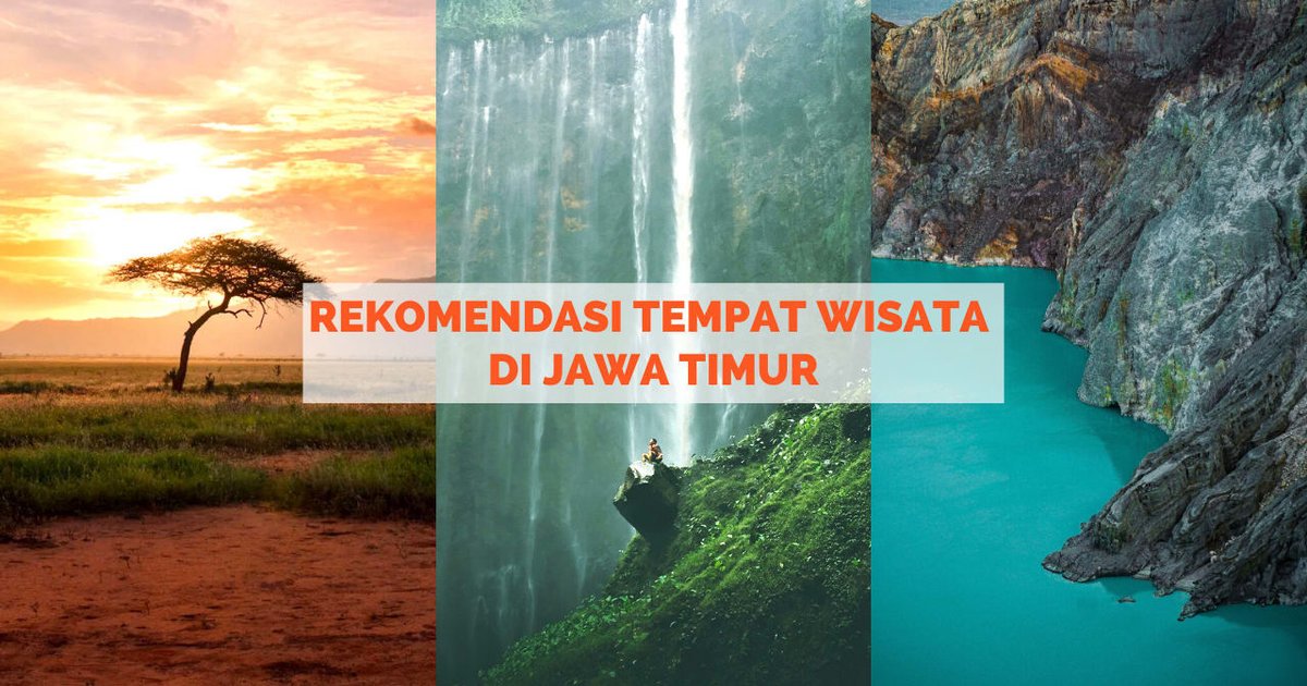 Liburan Ke Jawa Timur Gakaan Bosen Jika Kamu Tahu Tempat Ini!