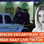 Influencer Valeria Marquez Di Bunuh Saat Live, Yuk Kita Bahas